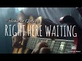 RIGHT HERE WAITING - Richard Marx -  Acoustic Fingerstyle Guitar Cover