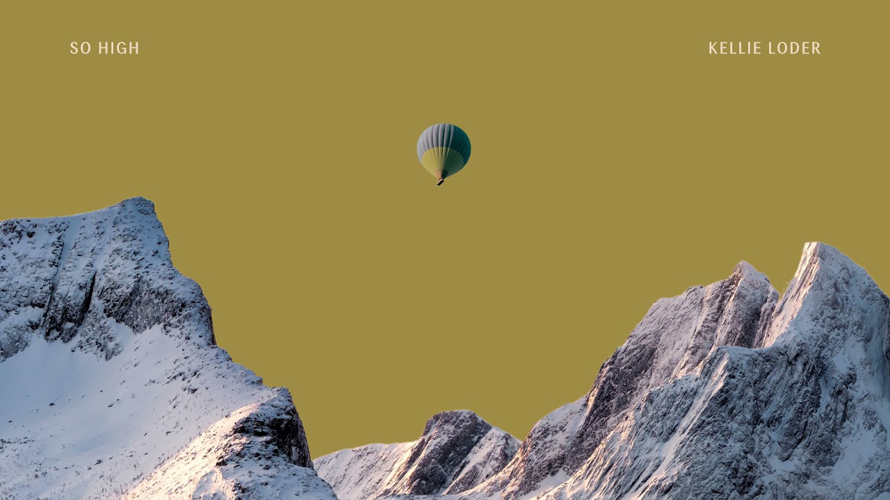 Watch Kellie Loder - So High (Audio) on YouTube Watch Kellie Loder - So High (Audio) on YouTube