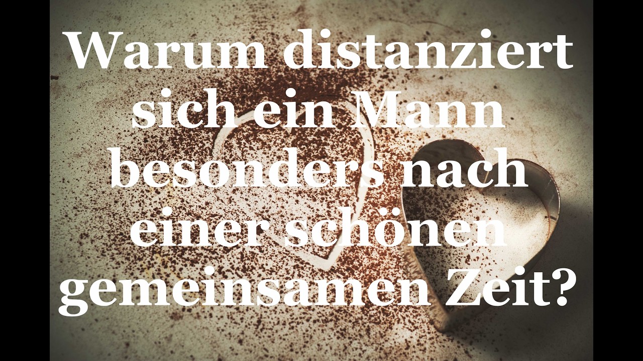 Warum distanziert er sich jedem Mal wenn es schön war?