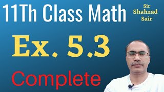 Exercise 5.3 Complete || 11Th Class Math Chapter 5 ||