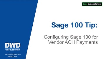 Configuring Sage 100 for Vendor ACH Payments