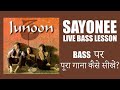 Sayonee bass lesson live