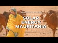 Solar Energy in Mauritania | The Meridian Expedition | The Least Visited Country