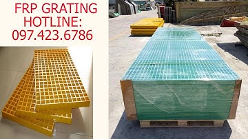 Tấm Sàn Composite FRP GRATING Khu Vực Miền Bắc| Xây Dựng Minh Hải
