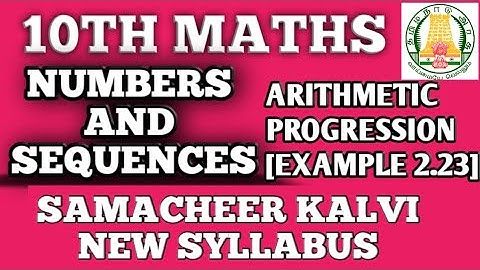 10TH MATHEMATICS SAMACHEER KALVI ARITHMETIC PROGRESSION EXAMPLE 2.23