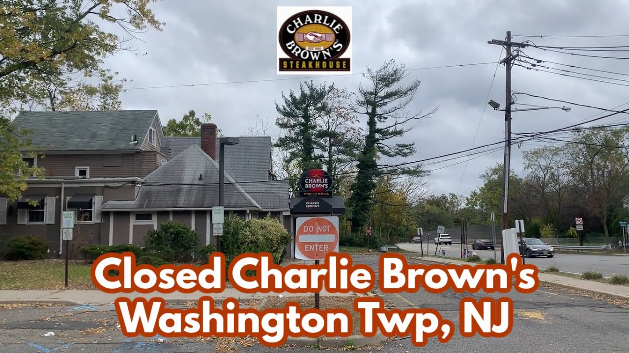 Closed Charlie Brown’s in Washington Twp, Bergen County, NJ YouTube