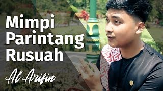 Al Arifin - Mimpi Parintang Rusuah 