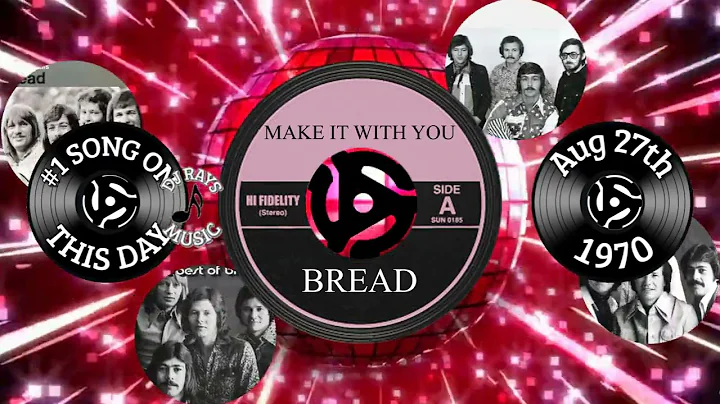 #1 SONG THIS DAY IN HISTORY!  August 27th 1970   "MAKE IT WITH YOU" by BREAD