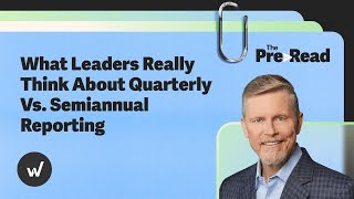 What Leaders Really Think About Quarterly vs. Semiannual Reporting