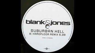 Blank &amp; Jones - Suburban Hell (Hardfloor Remix) (B) [GG058, 0141090GAG, 2002]