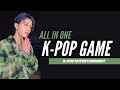 K-POP GAME| All IN ONE K-POP GAME