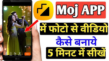 Moj App Me Photo Se Video Kaise Banaye | How To Make Video From Photo In Moj App