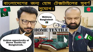 Bangladesh has fantastic opportunity to raise home textile market || 🇧🇩🇵🇰  Pqkistani Reaction