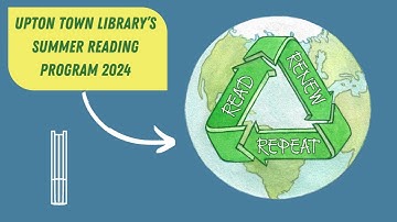UPTON TOWN LIBRARY’S SUMMER READING PROGRAM 2024