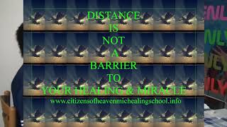 DISTANCE IS NOT A  BARRIER TO YOUR HEALING & MIRACLE