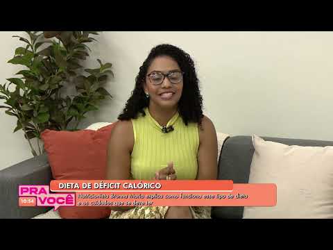 Dieta de déficit calórico: Nutricionista explica - 23/02/2026