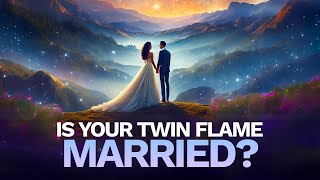 What if My Twin Flame is MARRIED? 😩😠☹️
