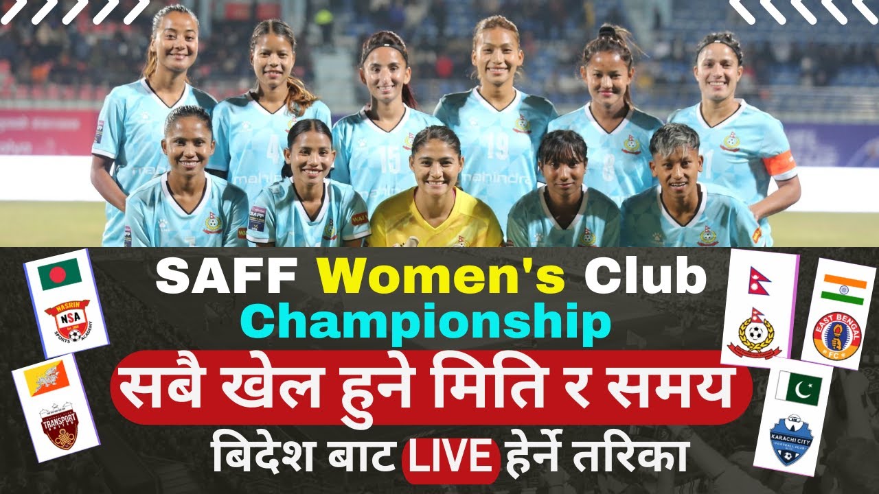 SAFF Women's Club Championship 2025 Live | Watch Live SAFF Club Women's