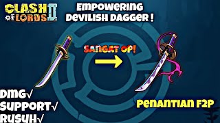 Empower Equipment Devilish Dagger - Clash of Lords 2 Guild Castle [Indonesia] screenshot 3