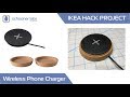 IKEA Hack - Wireless Phone Charging Station