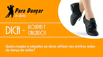 Como são as roupas e calçados da dança de salão?