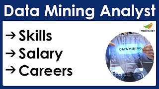 How to Become a Data Mining Analyst in India? | Salary | Skills | Career in India