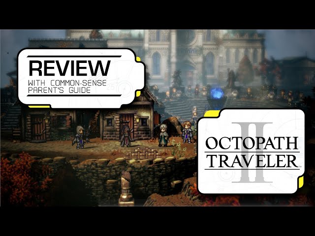 Octopath Traveler II Review - Gaming Nexus