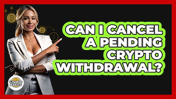 Can I Cancel A Pending Crypto Withdrawal?