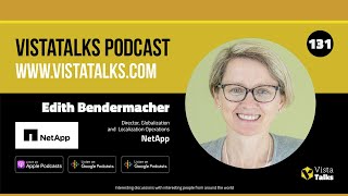 Globalization and Localization Strategy Insights - Edith Bendermacher - VistaTalks - Ep #131
