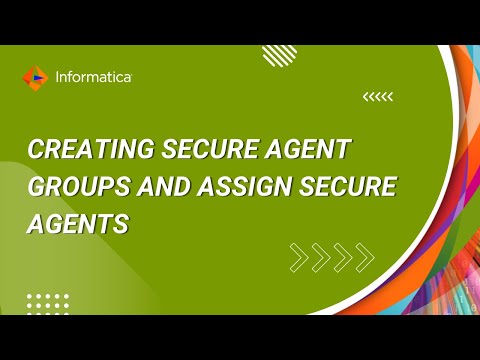 How to Create Secure Agent Groups in IICS and Assign Secure Agents