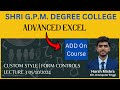 Advanced Excel Lecture 3 | Custom Style & Template | Form Controls | Charts & Graphs 5/10/2024