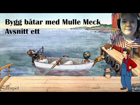 Bygg Båtar med Mulle Meck - Avsnitt Ett