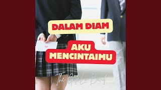 DALAM DIAM AKU MENCINTAIMU