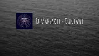 Video thumbnail of "Rumahsakit - Duniawi.mp3"