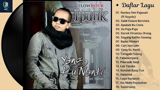 Download Lagu IPHANK FULL ALBUM - Kumpulan Lagu IPANK | Lagu Paling Populer, Lagu Minang 2019 MP3