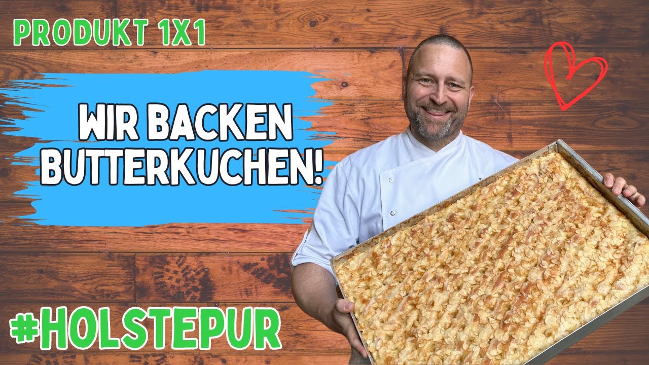 Produkt1x1Wir backen Butterkuchen | Igelbäckerei Holste🍞🍪 Natur Pur