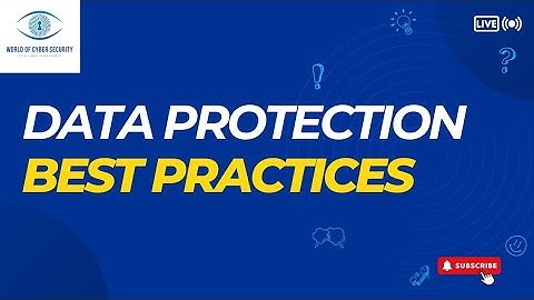 Data Protection Best Practices