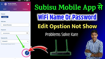Subisu App मे Edit Opstion Not Show Problem 2023 || Subisu Mobile App Password Change Problem ||