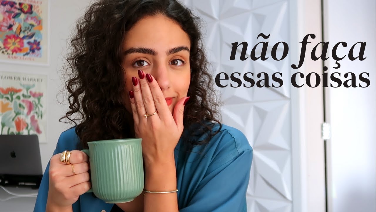 COISAS PARA UMA MULHER SOLTEIRA NÃO FAZER