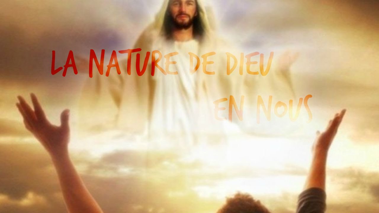 La Nature de Dieu en nous / God's Nature in us (English Subtitles