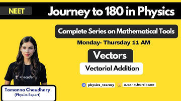 Vectorial Addition | Basic Maths and Vectors for NEET | 180/180 in Physics with Tamanna