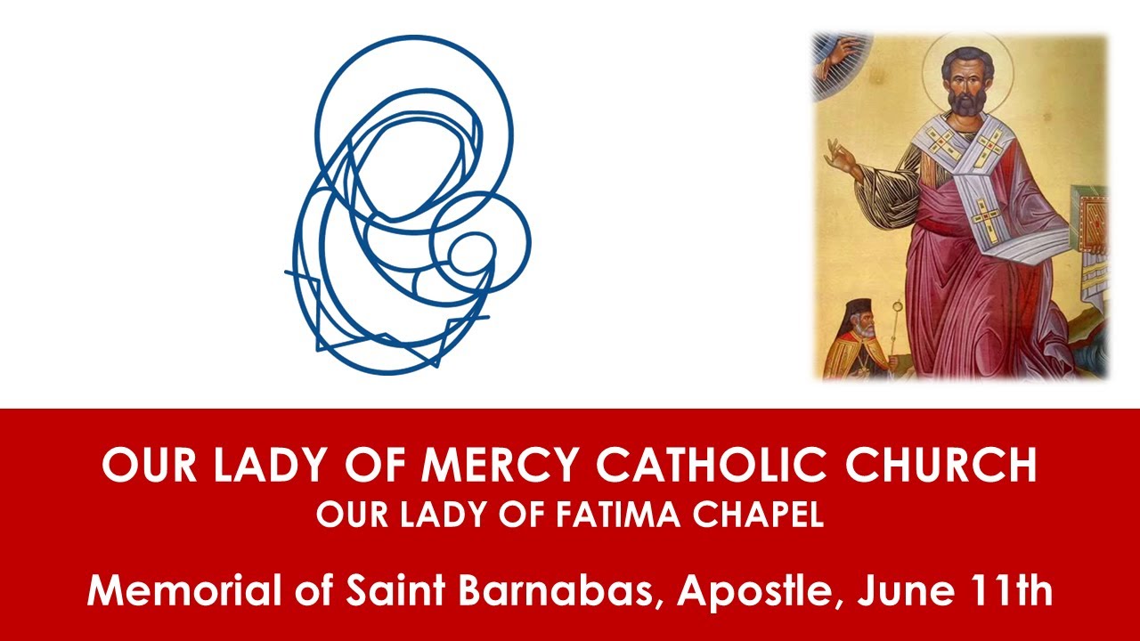 Daily Mass, Memorial of Saint Barnabas, Apostle, June 11th YouTube