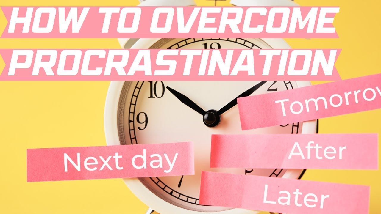 How to Overcome Procrastination: The Ultimate Guide to Getting Things ...
