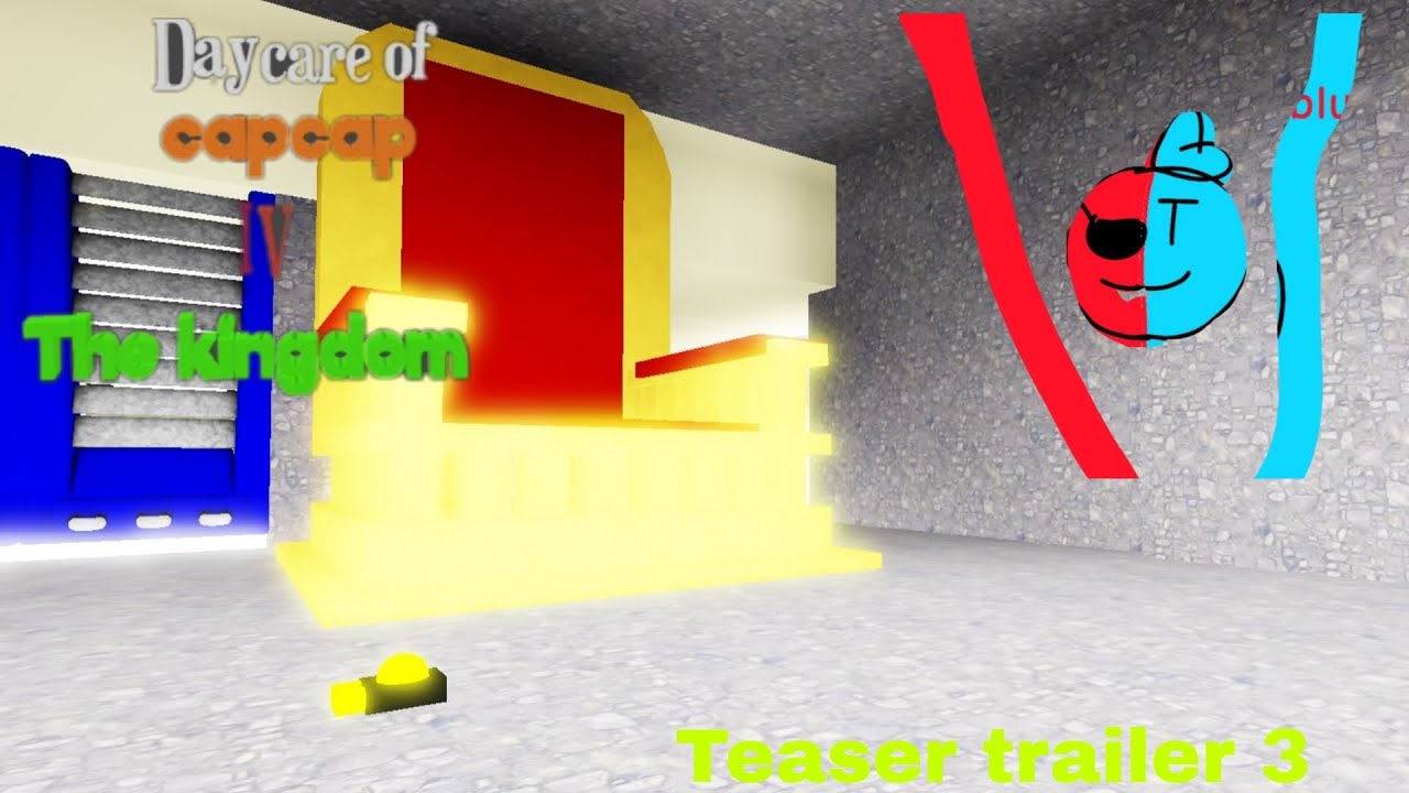 Daycare of capcap 4:The kingdom Teaser trailer 3 