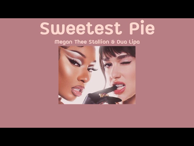 [THAISUB/แปลไทย] Sweetest Pie - Megan Thee Stallion & Dua Lipa class=