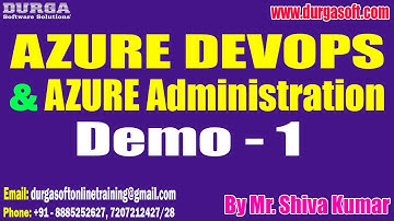 AZURE DEVOPS & AZURE Administration tutorial || Demo - 1 || by Mr. Shiva Kumar On 21-12-2022@8PM IST