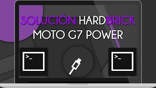 Revivir Moto G7 Power de Hardbrick o Fullbrick