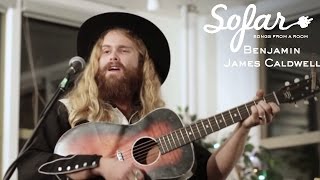 Benjamin James Caldwell - Western Girl You Better Quit While You're Ahead | Sofar Vancouver