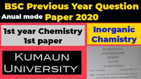 BSC 1st year annual mode previous year question paper 2020 |Chemistry,2st paper,kumaun university