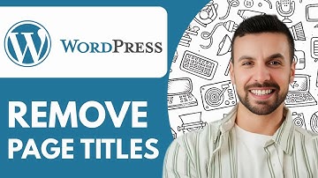 How to Remove Page Titles From Wordpress the Right Way - 2025 (Very Easy)